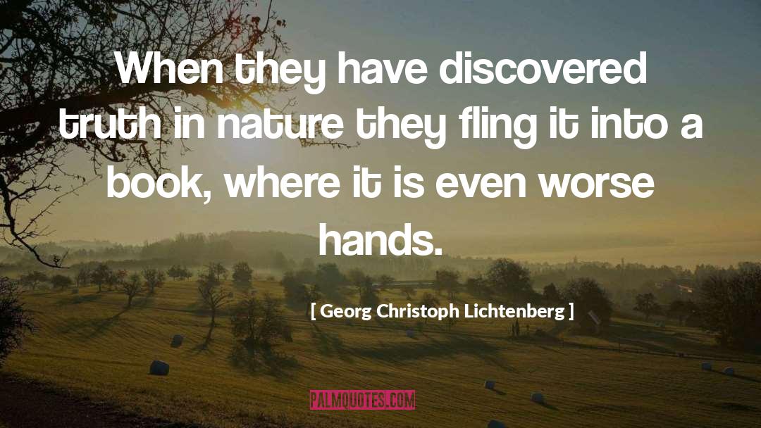 Georg Christoph Lichtenberg Quotes: When they have discovered truth