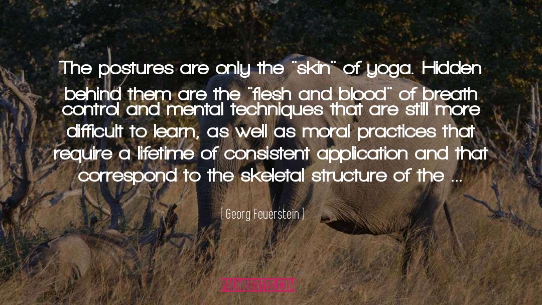 Georg Feuerstein Quotes: The postures are only the