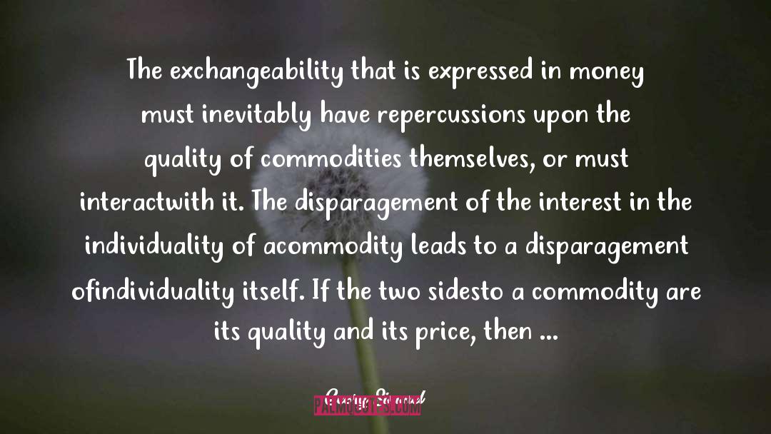 Georg Simmel Quotes: The exchangeability that is expressed
