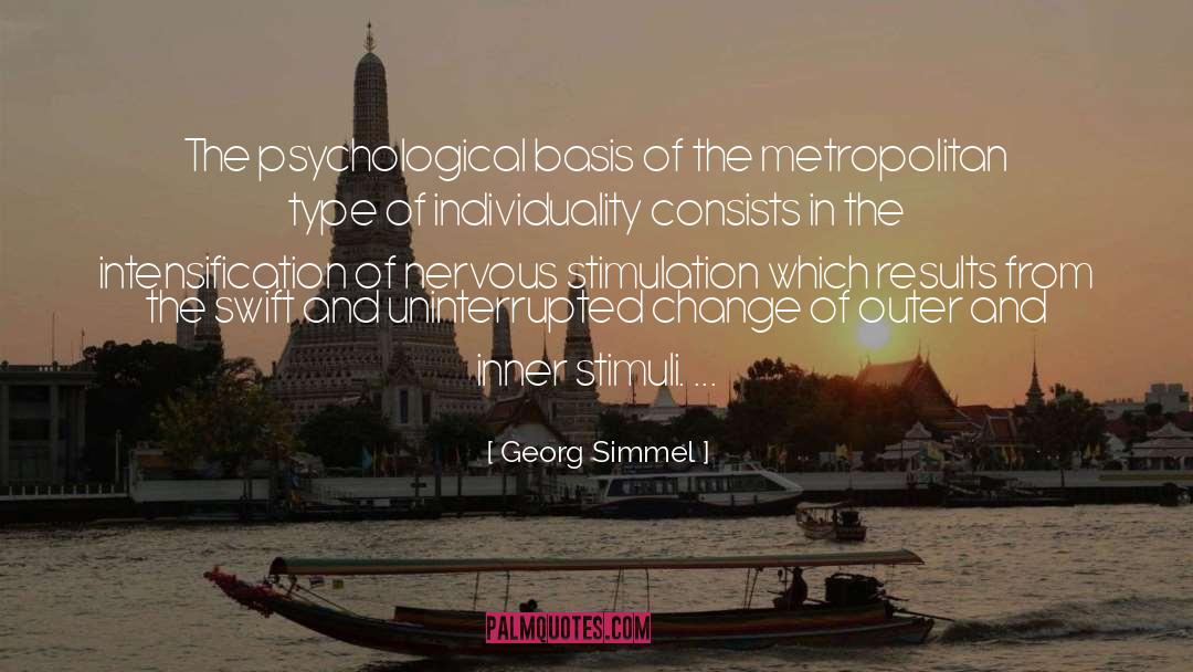 Georg Simmel Quotes: The psychological basis of the