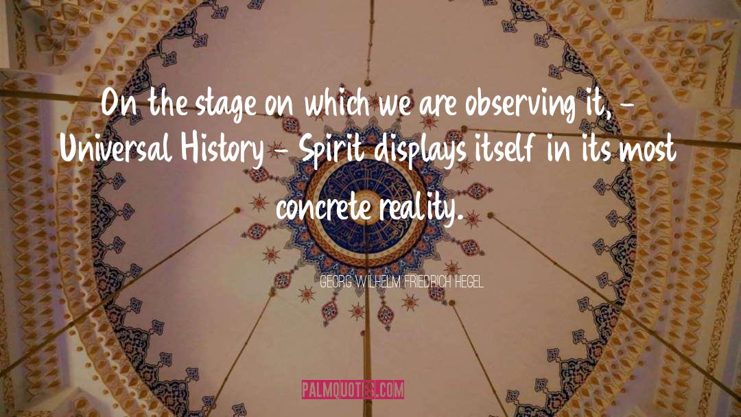 Georg Wilhelm Friedrich Hegel Quotes: On the stage on which