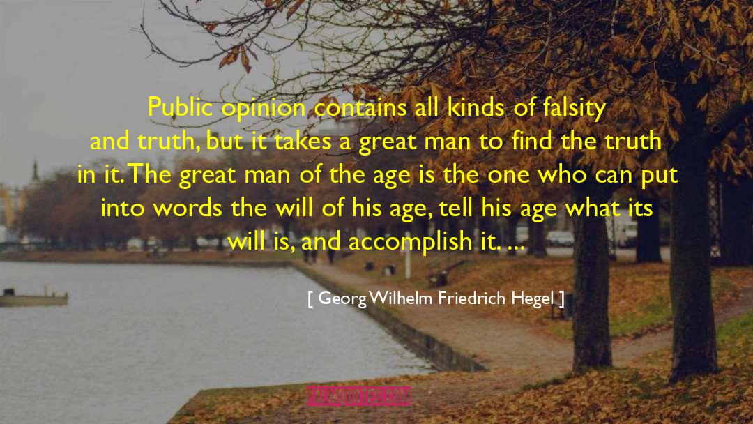 Georg Wilhelm Friedrich Hegel Quotes: Public opinion contains all kinds