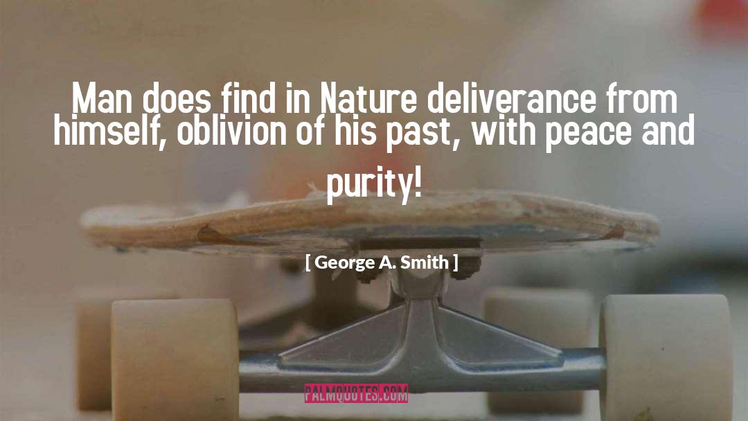 George A. Smith Quotes: Man does find in Nature