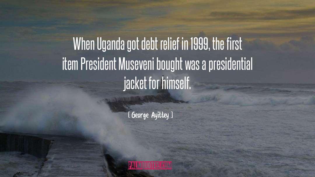 George Ayittey Quotes: When Uganda got debt relief