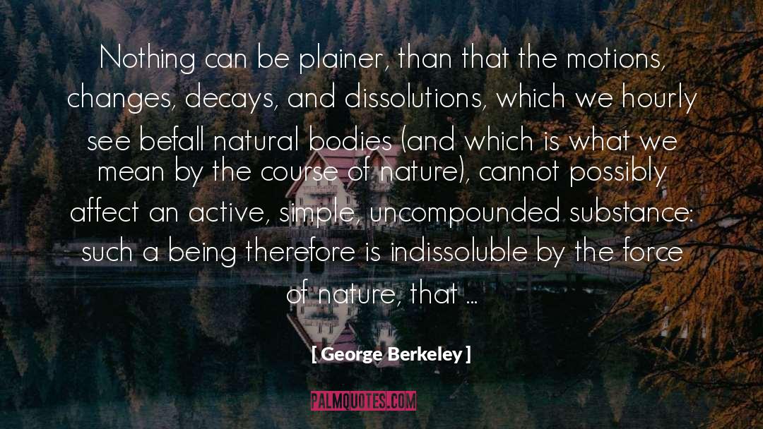 George Berkeley Quotes: Nothing can be plainer, than