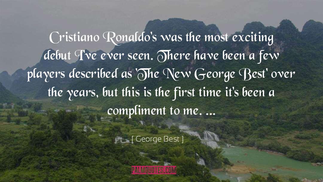 George Best Quotes: Cristiano Ronaldo's was the most