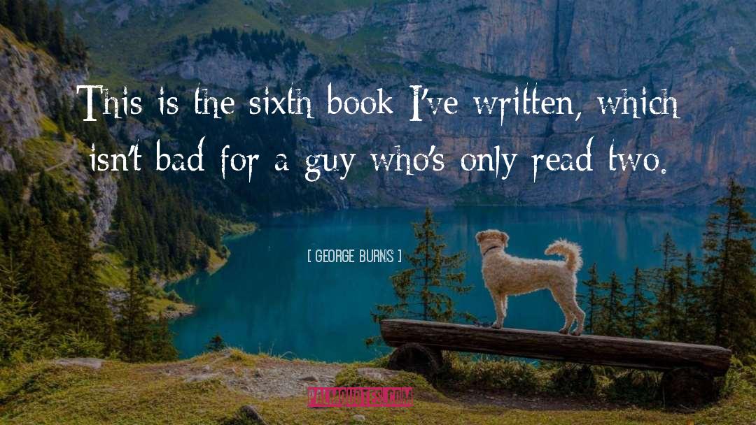 George Burns Quotes: This is the sixth book