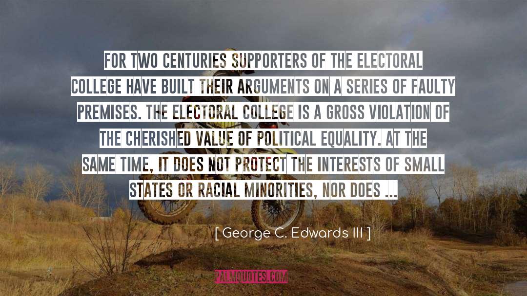 George C. Edwards III Quotes: For two centuries supporters of