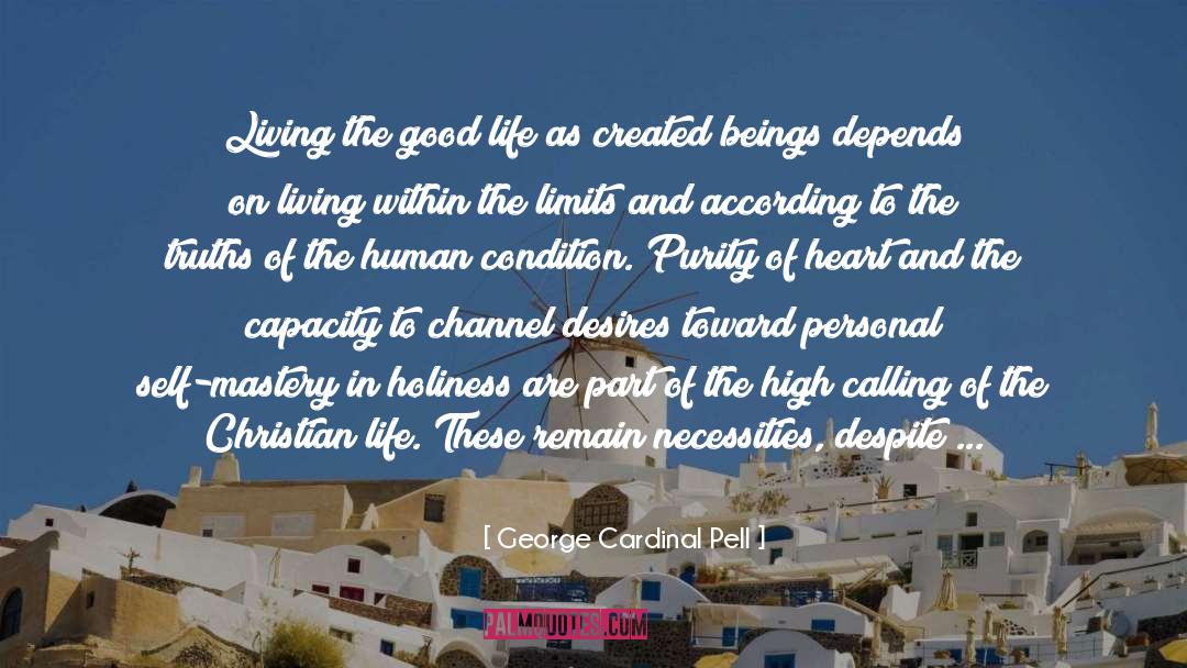 George Cardinal Pell Quotes: Living the good life as