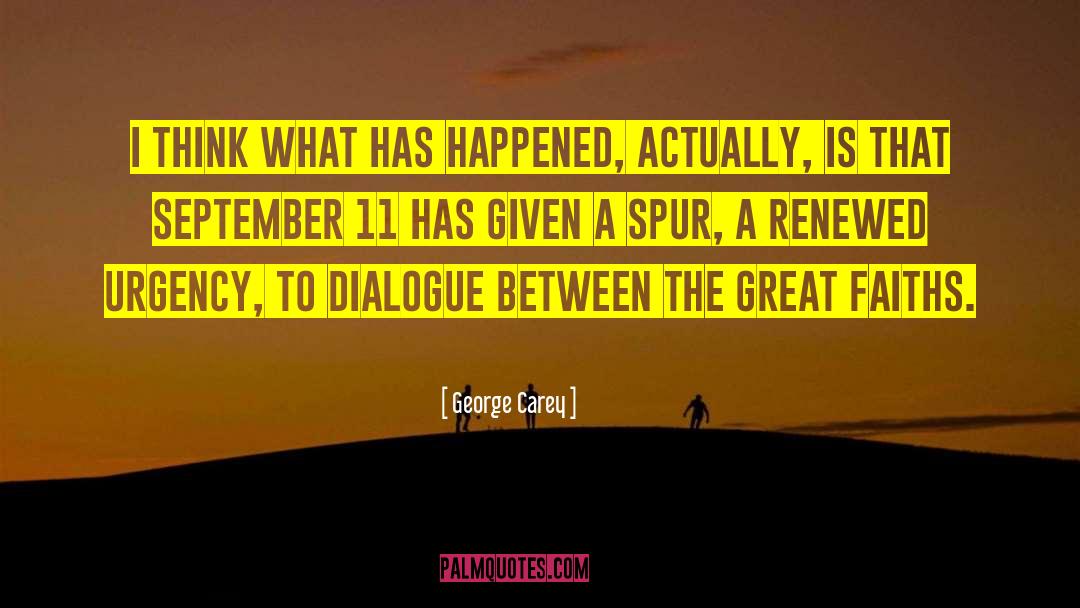 George Carey Quotes: I think what has happened,