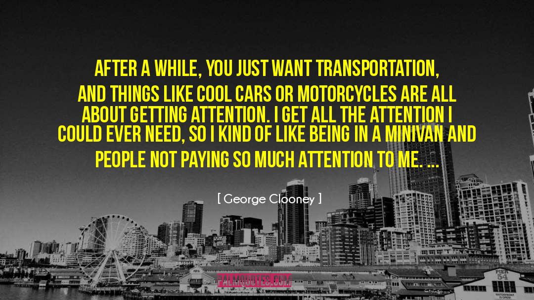 George Clooney Quotes: After a while, you just