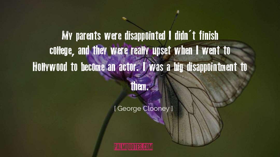 George Clooney Quotes: My parents were disappointed I