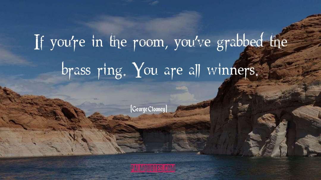 George Clooney Quotes: If you're in the room,