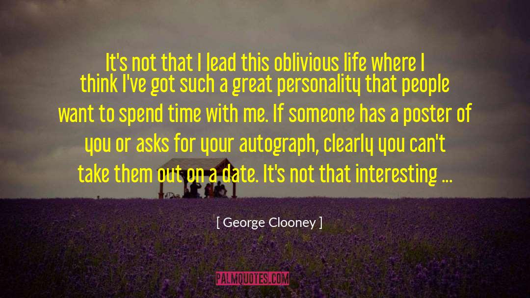 George Clooney Quotes: It's not that I lead