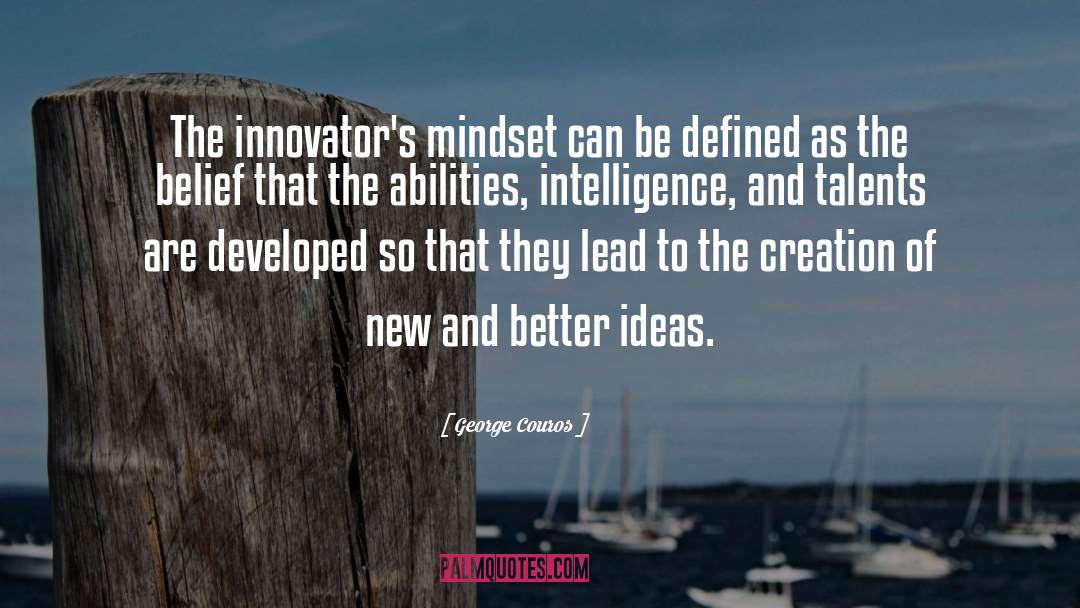 George Couros Quotes: The innovator's mindset can be