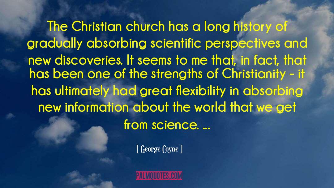 George Coyne Quotes: The Christian church has a