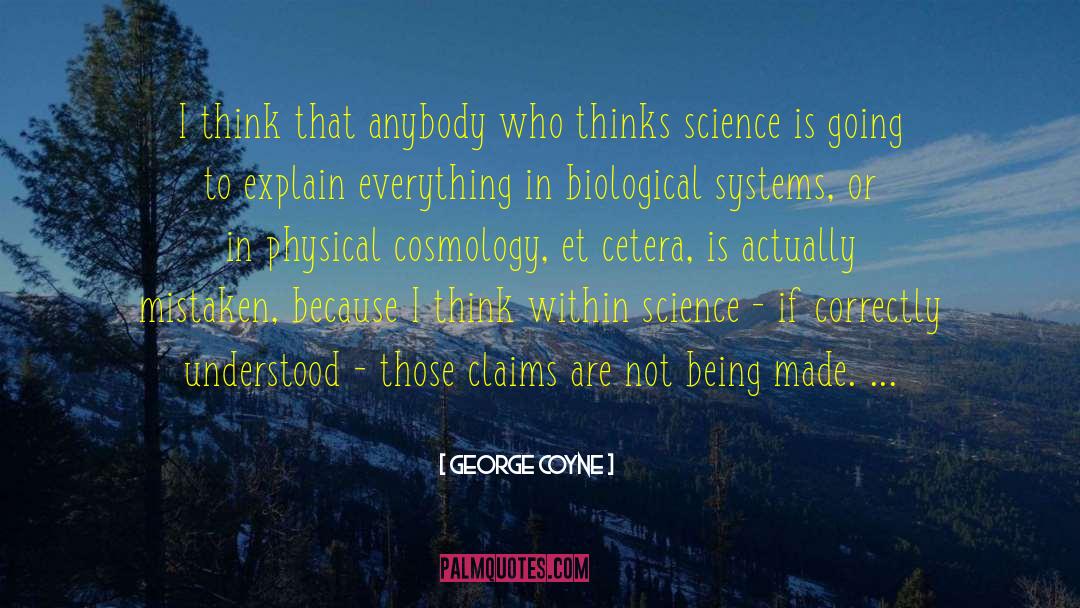 George Coyne Quotes: I think that anybody who