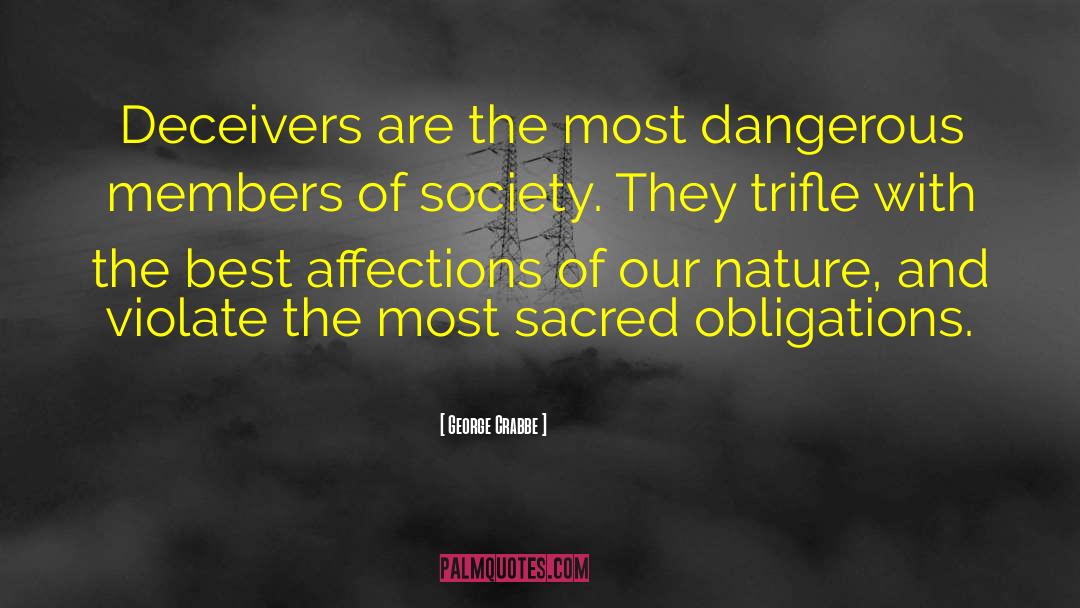 George Crabbe Quotes: Deceivers are the most dangerous