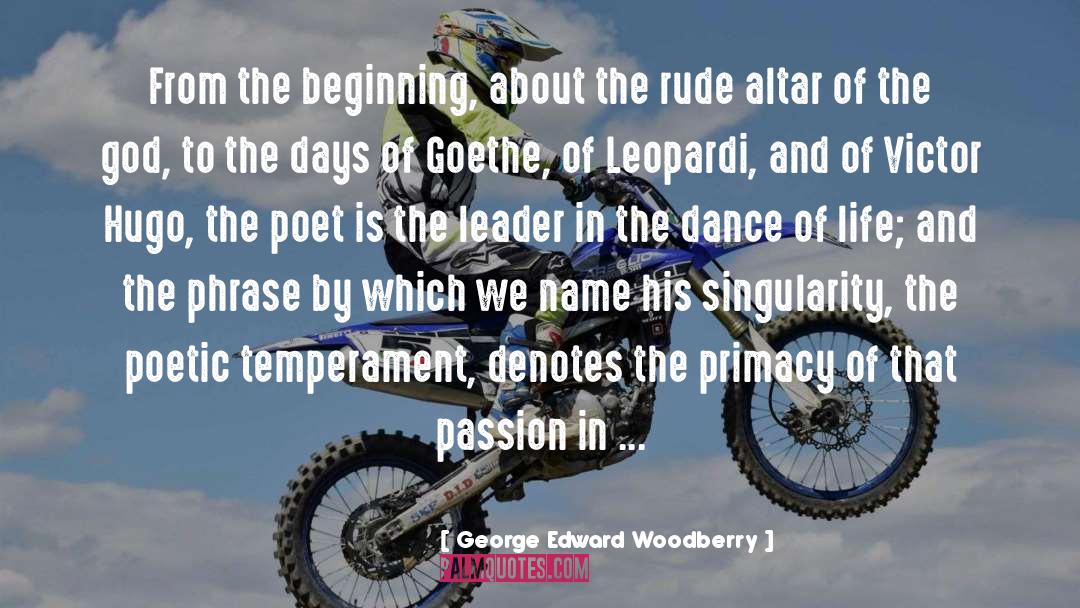 George Edward Woodberry Quotes: From the beginning, about the