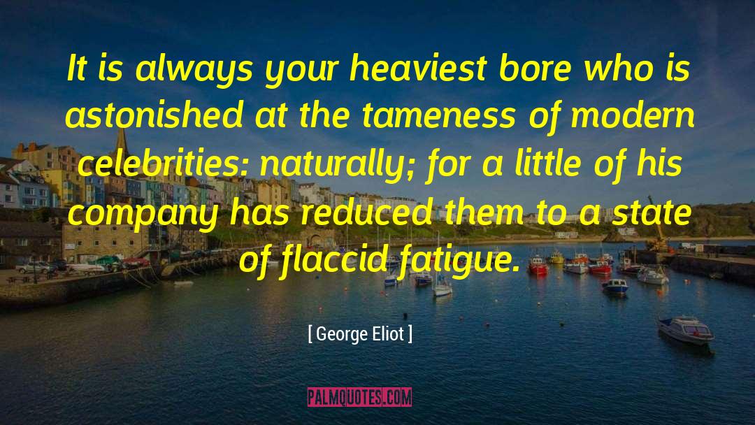 George Eliot Quotes: It is always your heaviest