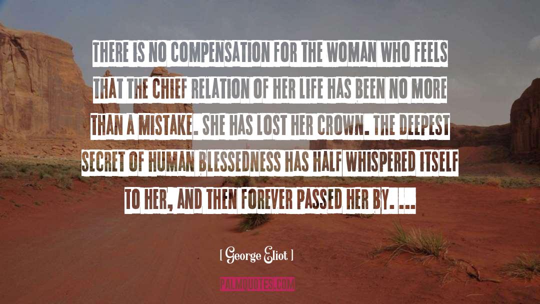 George Eliot Quotes: There is no compensation for