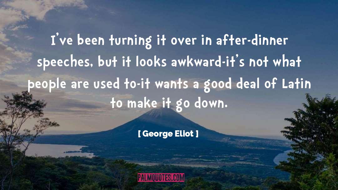 George Eliot Quotes: I've been turning it over