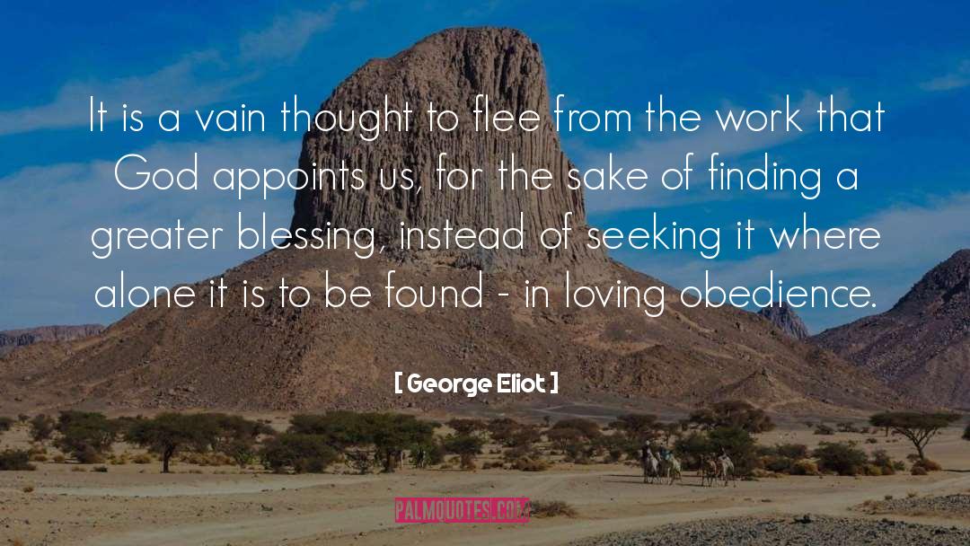 George Eliot Quotes: It is a vain thought