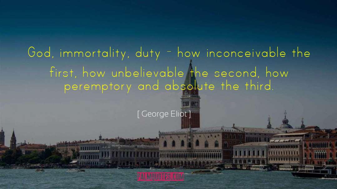 George Eliot Quotes: God, immortality, duty - how