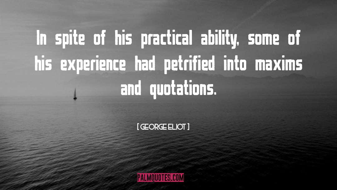 George Eliot Quotes: In spite of his practical