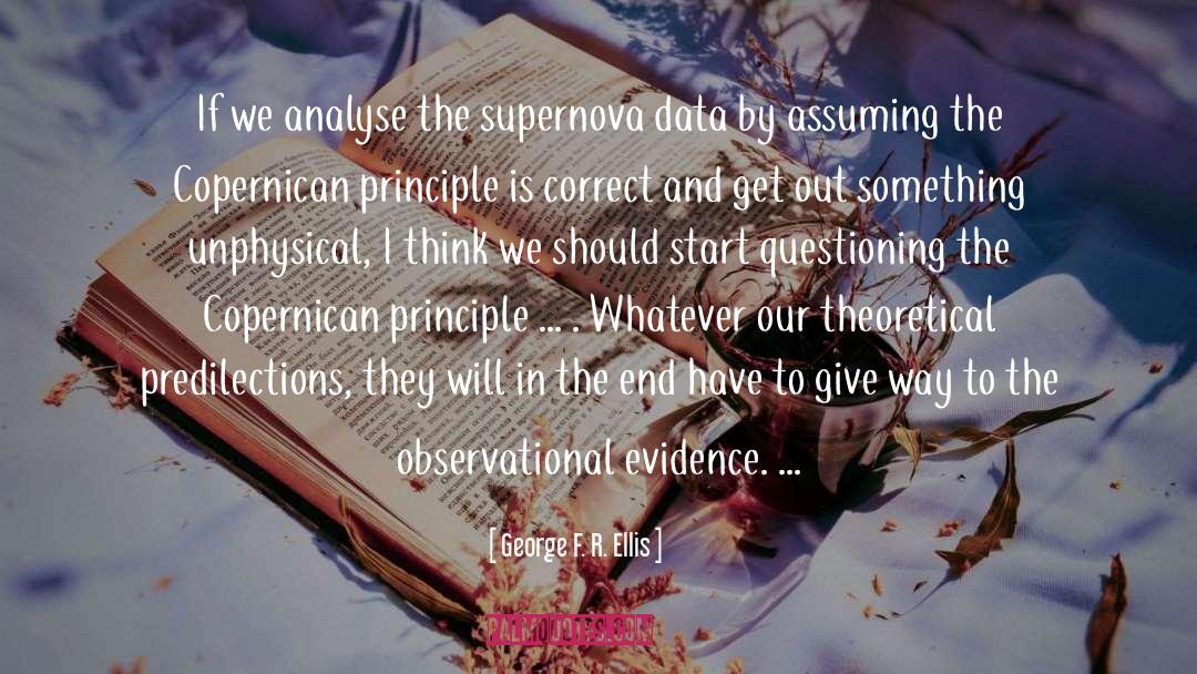 George F. R. Ellis Quotes: If we analyse the supernova