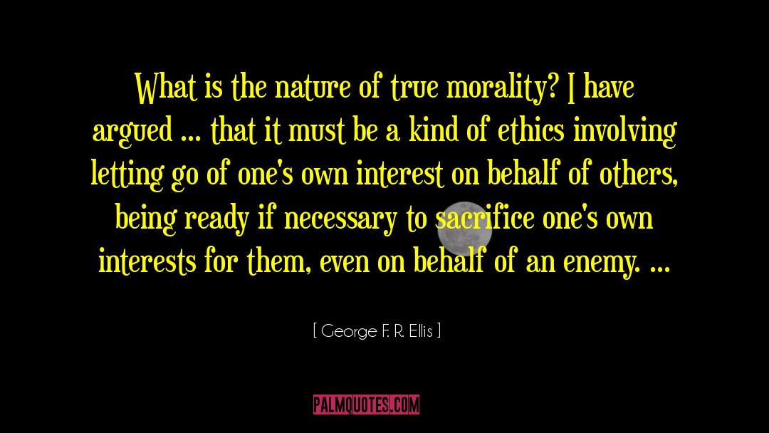 George F. R. Ellis Quotes: What is the nature of