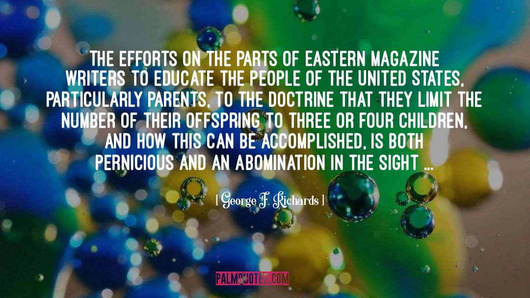 George F. Richards Quotes: The efforts on the parts