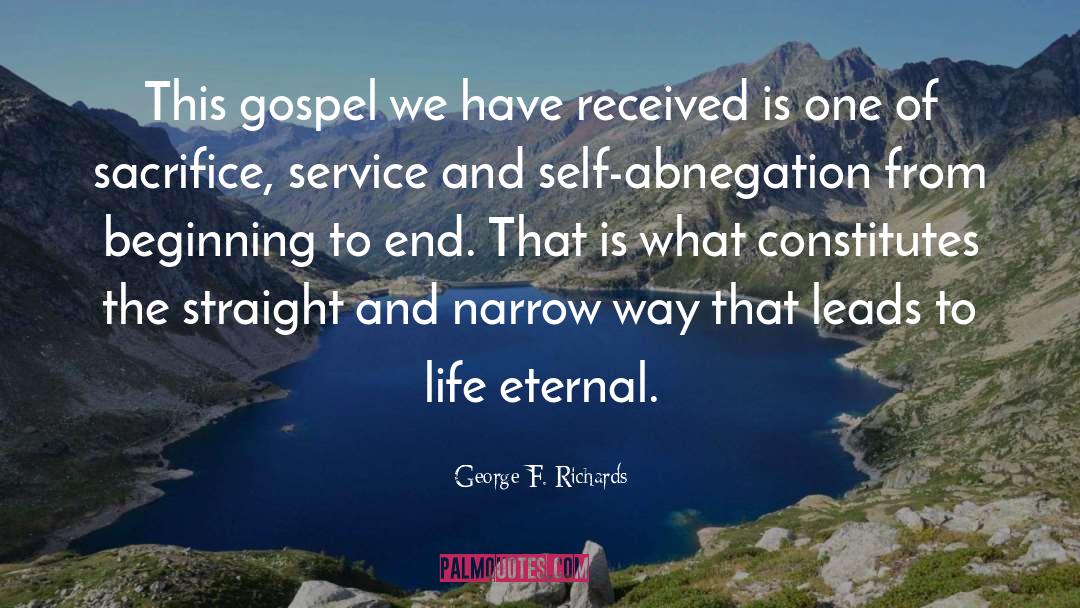 George F. Richards Quotes: This gospel we have received