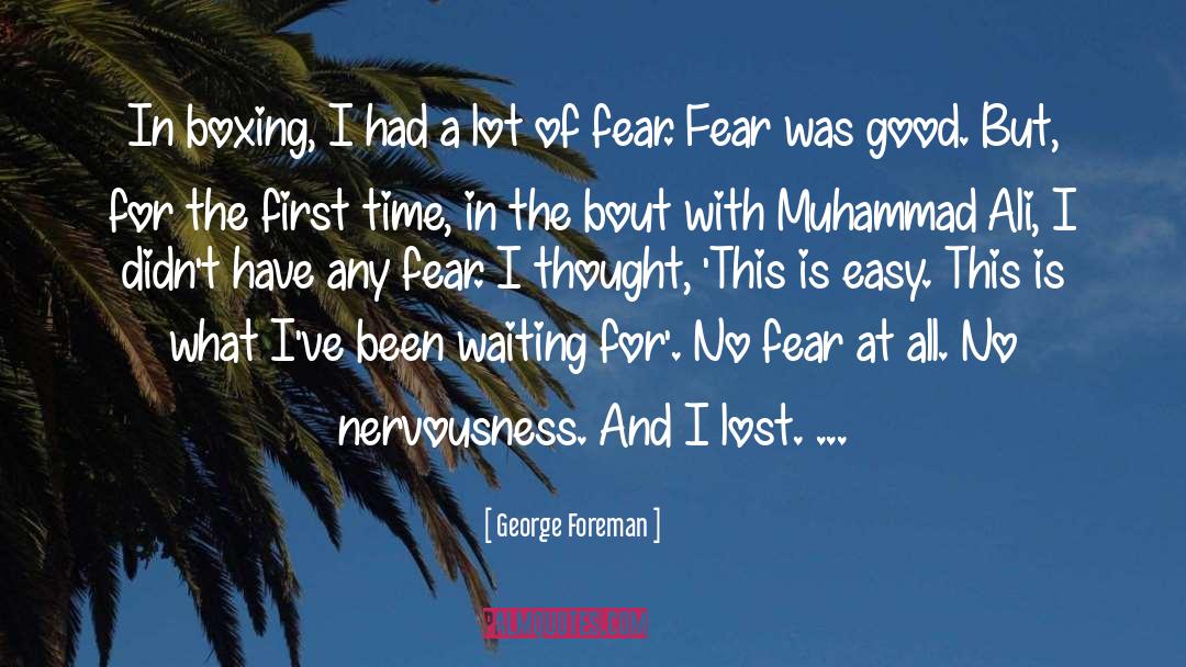 George Foreman Quotes: In boxing, I had a