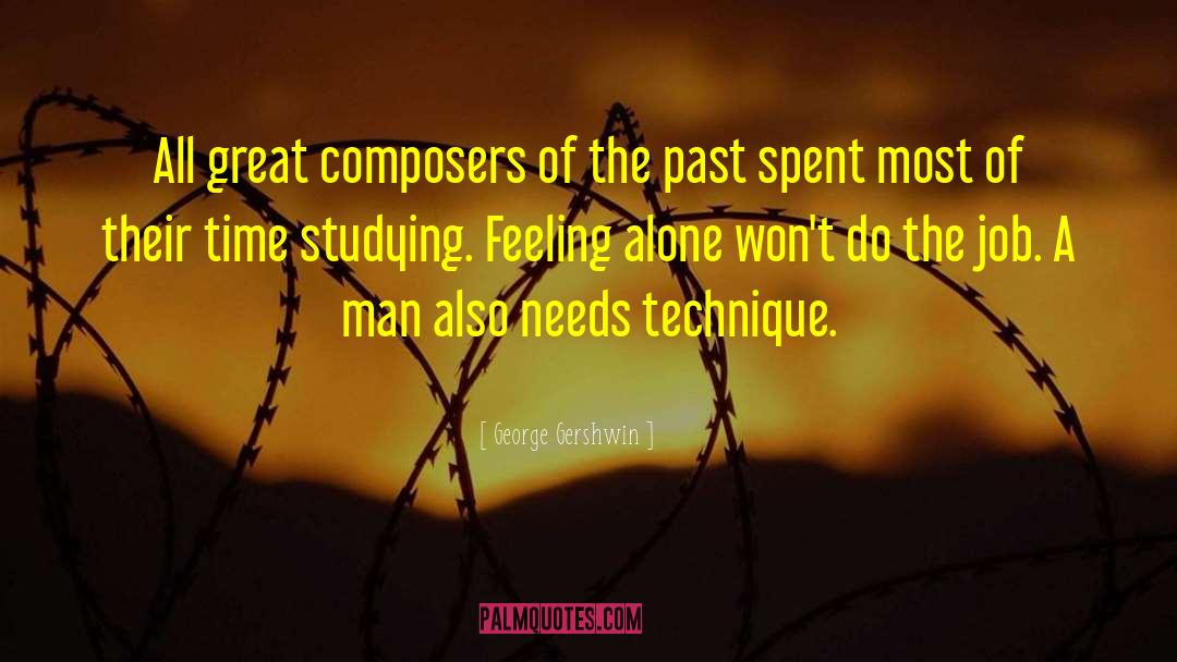 George Gershwin Quotes: All great composers of the