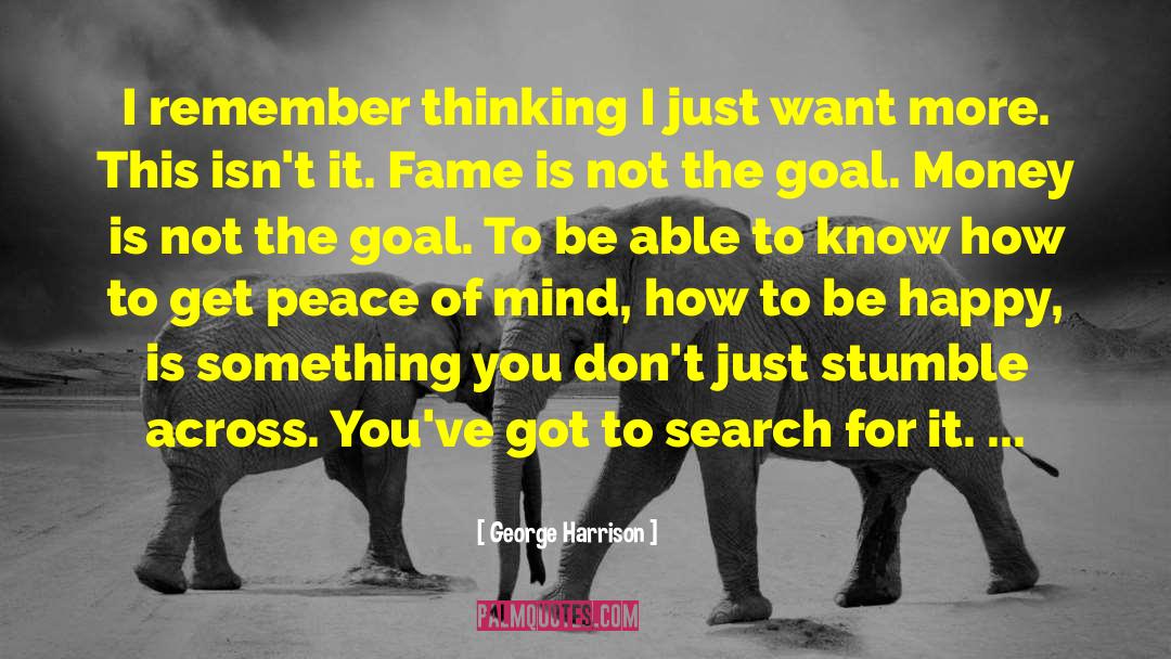 George Harrison Quotes: I remember thinking I just