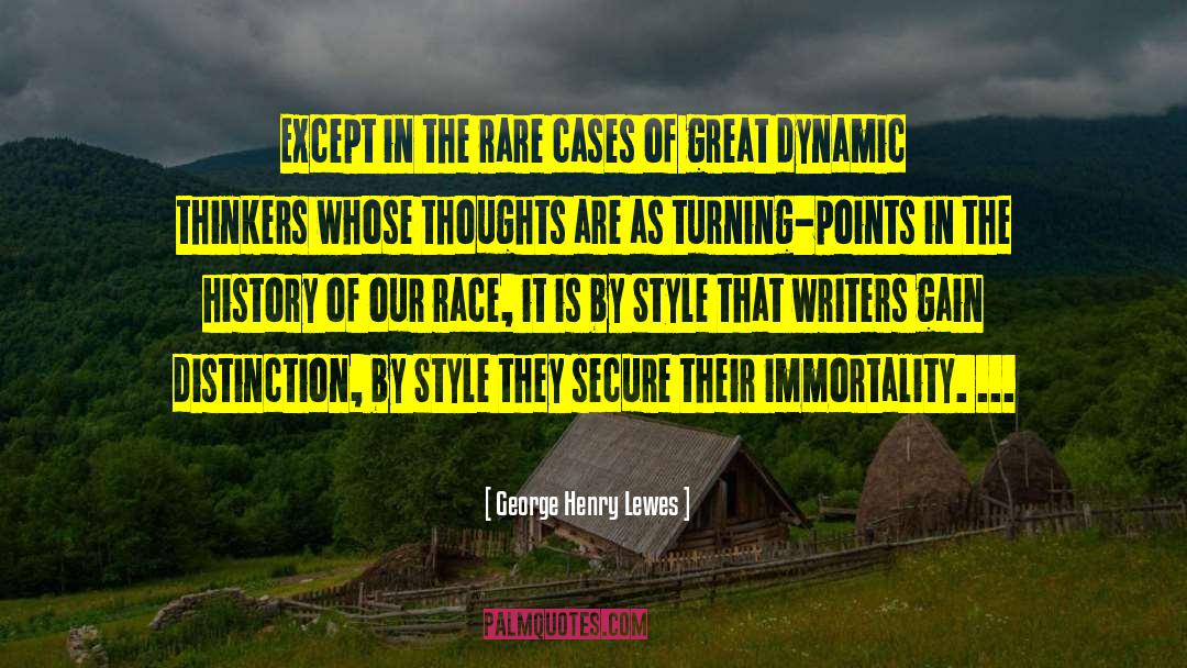George Henry Lewes Quotes: Except in the rare cases