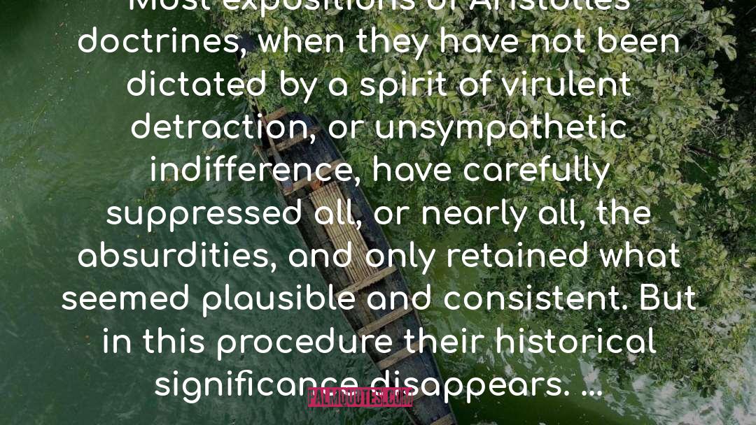 George Henry Lewes Quotes: Most expositions of Aristotle's doctrines,