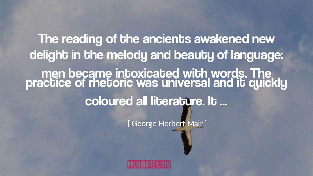 George Herbert Mair Quotes: The reading of the ancients