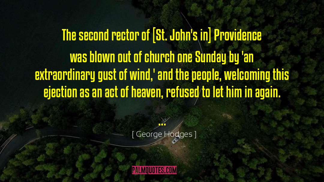 George Hodges Quotes: The second rector of [St.