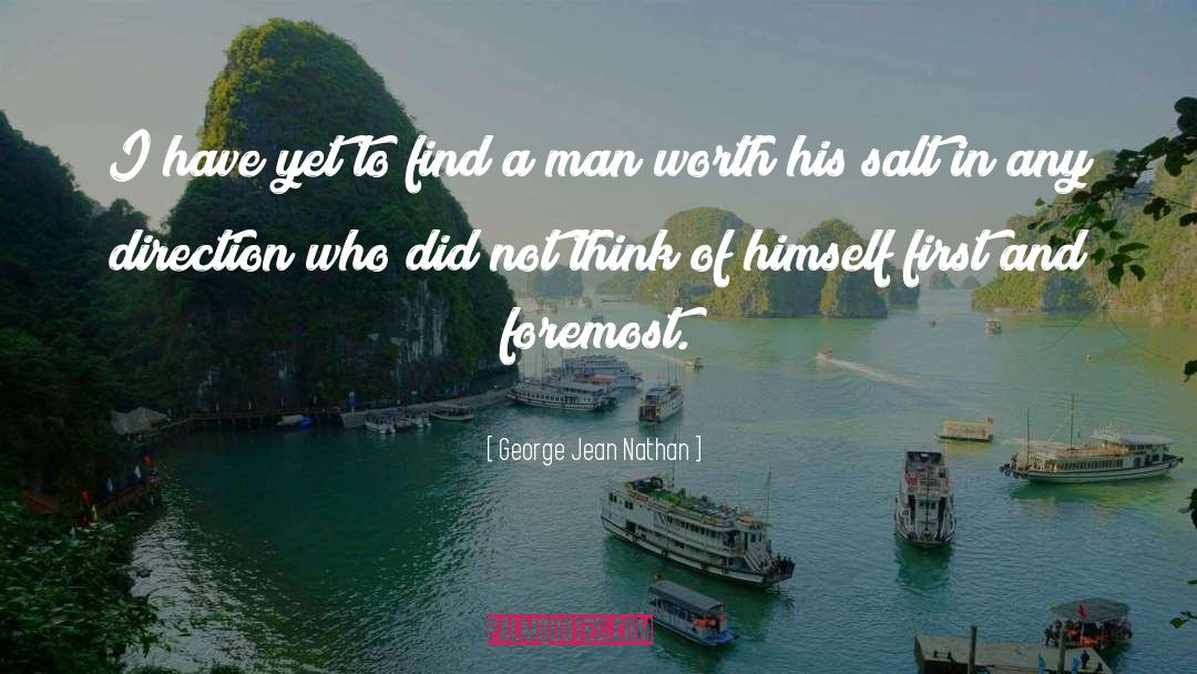 George Jean Nathan Quotes: I have yet to find