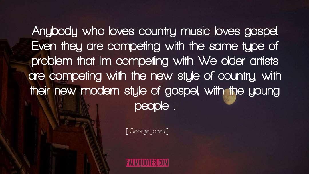 George Jones Quotes: Anybody who loves country music