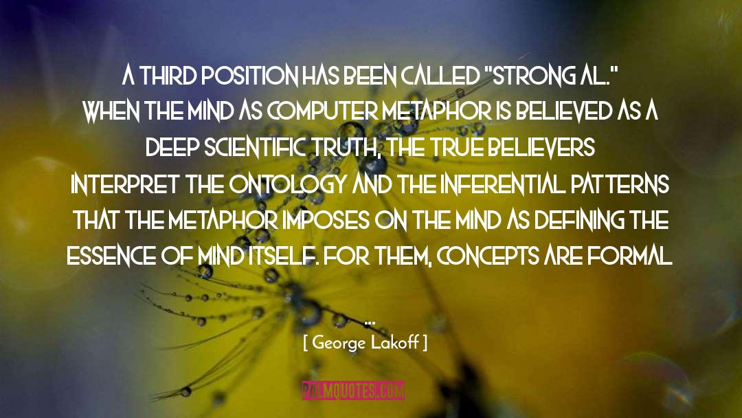 George Lakoff Quotes: A third position has been