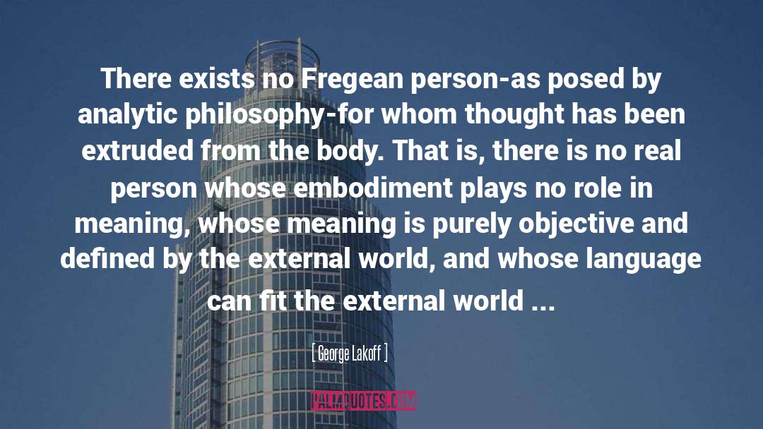 George Lakoff Quotes: There exists no Fregean person-as