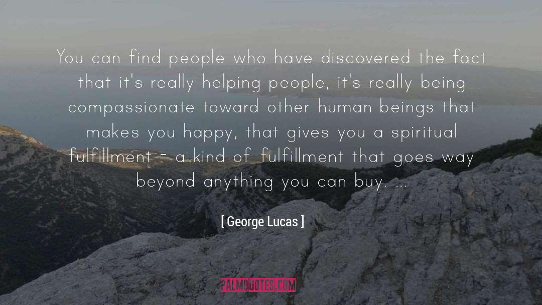 George Lucas Quotes: You can find people who