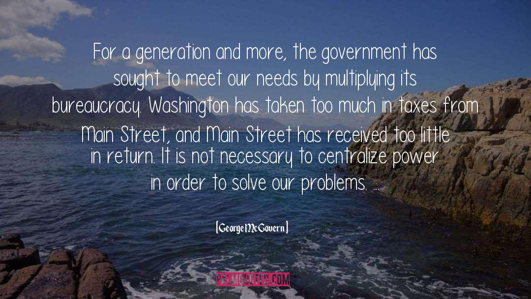 George McGovern Quotes: For a generation and more,