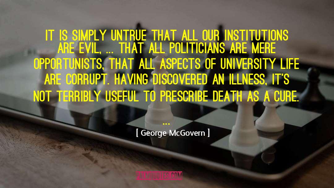 George McGovern Quotes: It is simply untrue that