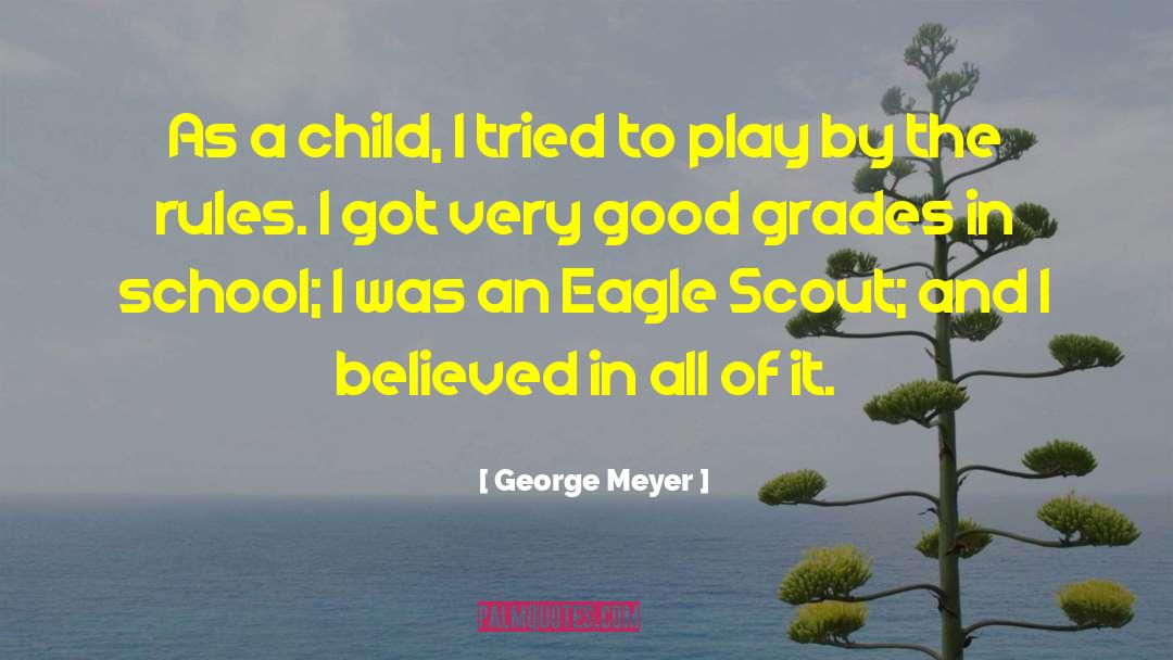 George Meyer Quotes: As a child, I tried