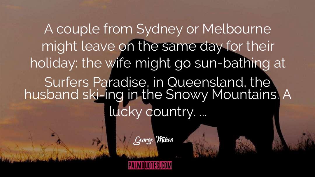 George Mikes Quotes: A couple from Sydney or