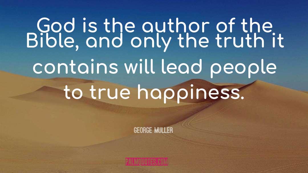 George Muller Quotes: God is the author of